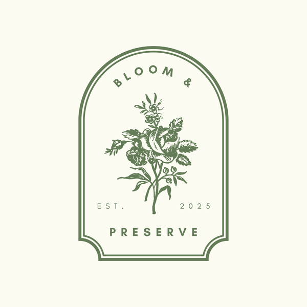 Bloom & Preserve